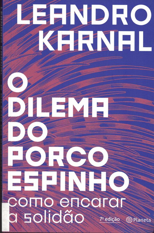 Dilema do Porco Espinho. O
